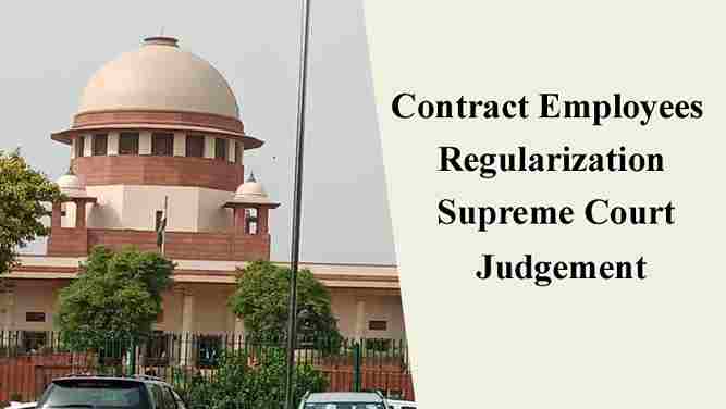 Contract Employees Regularization Supreme Court Judgement