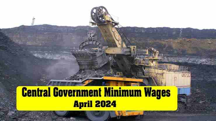 Central Government Minimum Wages April 2024